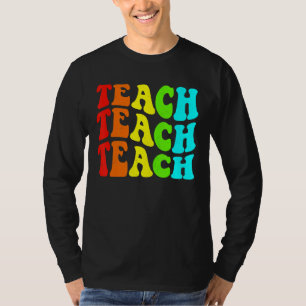 Teacher Inspirational Teach Teacher Elementary Sch T-Shirt