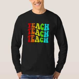 Teacher Inspirational Teach Teacher Elementary Sch T-Shirt