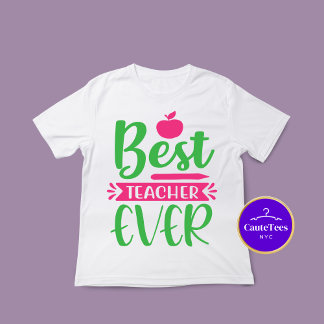 Teacher Inspire Best Teacher Ever Quote T-Shirt