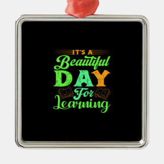 Teacher It Is A Beautiful Day For Learning Metal Tree Decoration