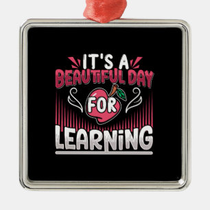 Teacher It Is A Beautiful Day For Learning Metal Tree Decoration