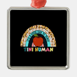 Teacher It Is A Good Day To Teach Tini Human Metal Tree Decoration