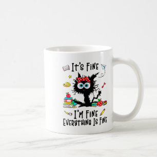 Teacher It's Fine I'm Fine Everything Is Fine Back Coffee Mug