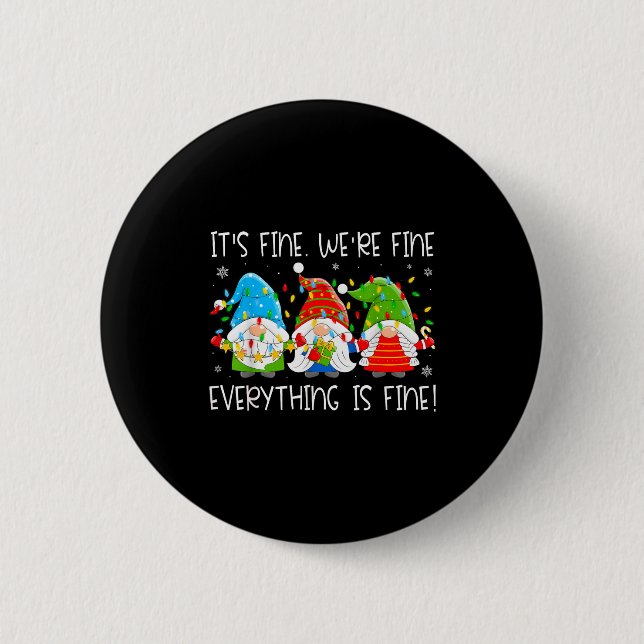 Teacher It's Fine We're Fine Everything Is Fine Gn 6 Cm Round Badge (Front)