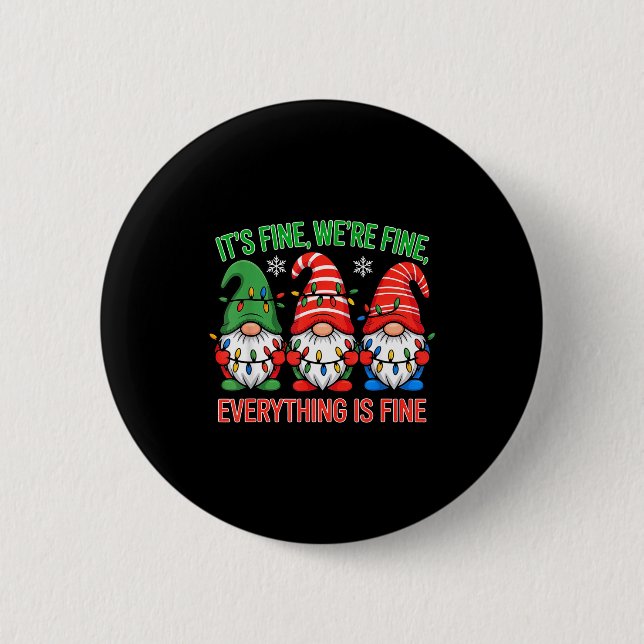 Teacher It's Fine We're Fine Everything Is Fine Gn 6 Cm Round Badge (Front)
