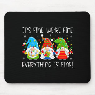 Teacher It's Fine We're Fine Everything Is Fine Gn Mouse Mat