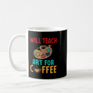 Teacher Job Art Teacher Painter Painting Drawing A Coffee Mug