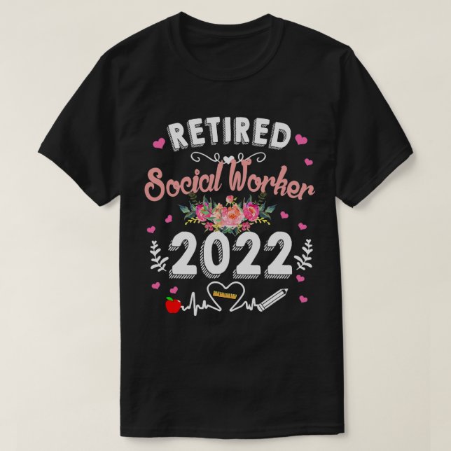 Teacher Job Retired Social Worker Class Of Teacher T-Shirt (Design Front)