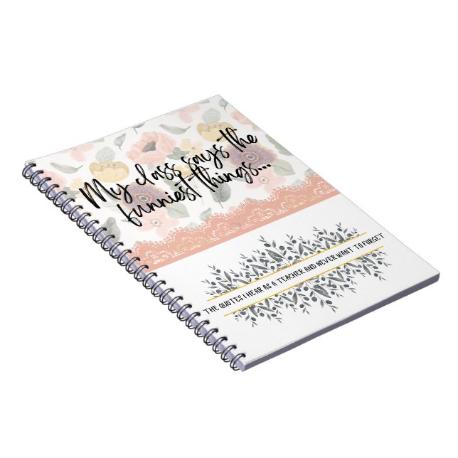 Teacher journal to write memorable student quotes (Right Side)