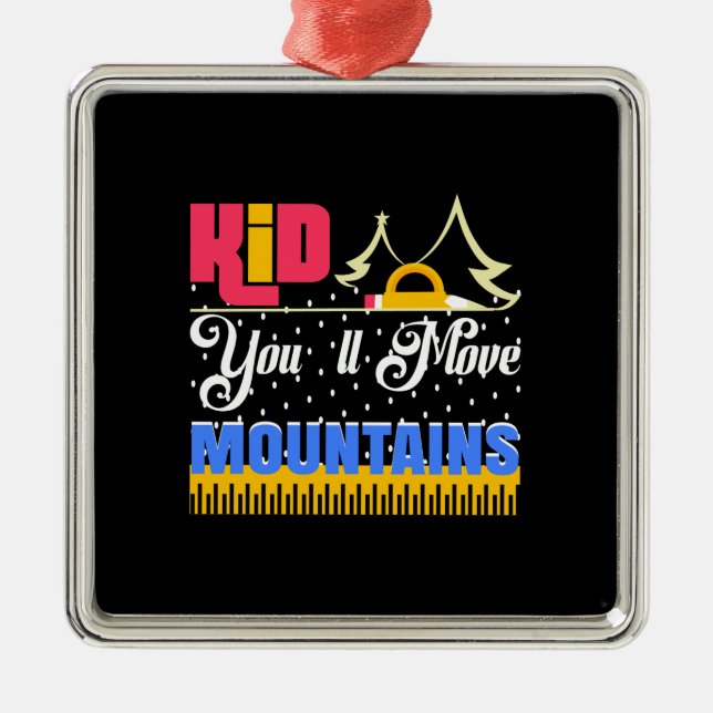 Teacher Kid You Will Move Mountains Metal Tree Decoration (Front)
