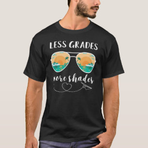 Teacher Less Grades More shades Sunglasses Palm Tr T-Shirt