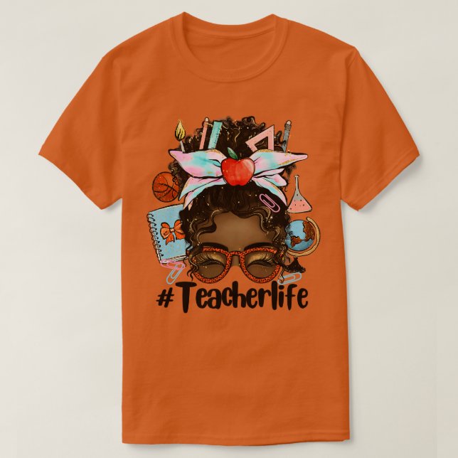 Teacher Life 1 T-Shirt (Design Front)