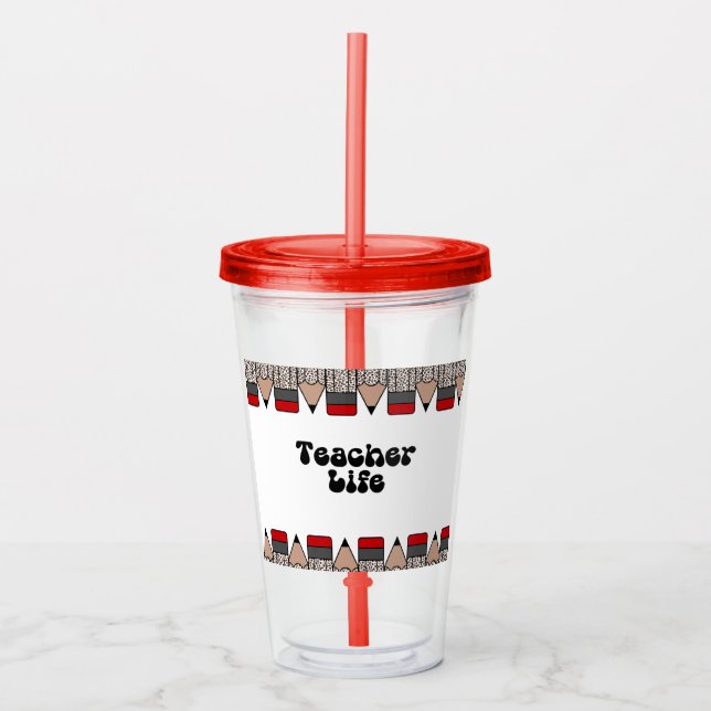 Teacher Life Acrylic Tumbler (Front)