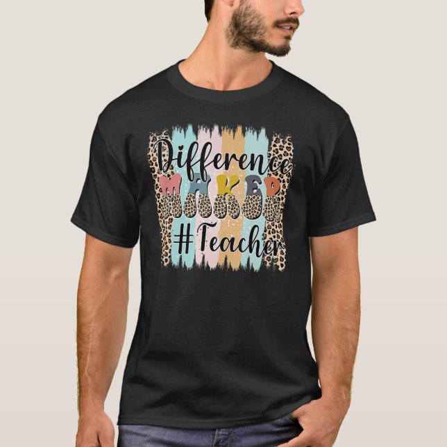 Teacher Life Back To School Difference Maker Leopa T-Shirt (Front)