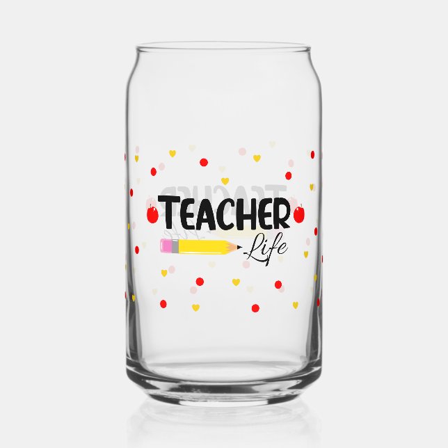 Teacher Life Cute School Can Glass (Front)