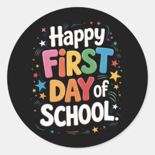 Teacher Life Gift Happy First Day Of School  Classic Round Sticker