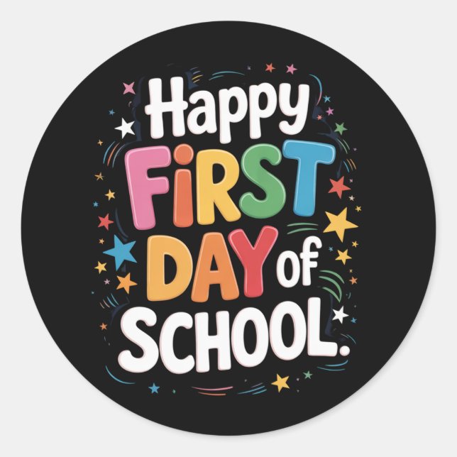 Teacher Life Gift Happy First Day Of School  Classic Round Sticker (Front)