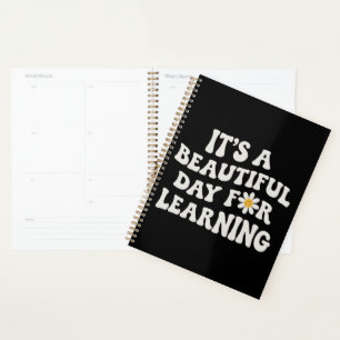 Teacher Life Gift Its a Beautiful Day for Learning Planner
