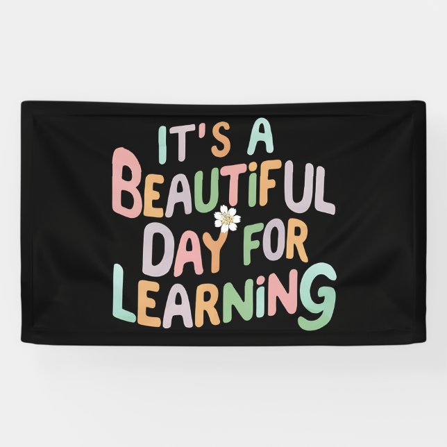 Teacher Life It's a Beautiful Day for Learning  Banner (Horizontal)