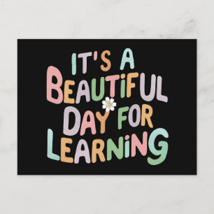 Teacher Life It's a Beautiful Day for Learning  Postcard