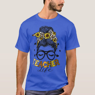 Teacher Life Messy Bun Glasses Leopard Sunflower M T-Shirt