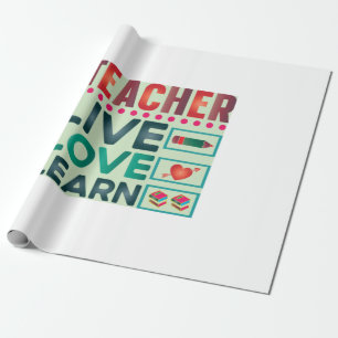 Teacher Live Love Learn Wrapping Paper
