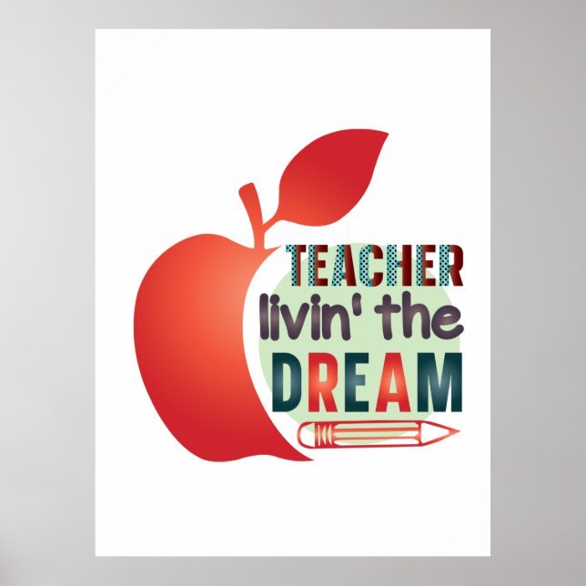 Teacher Living The Dream Poster (Front)
