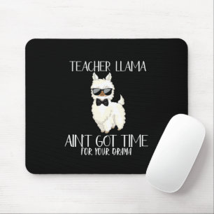 Teacher Llama – No Time for Drama Funny Educator Mouse Mat