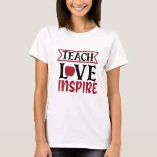 Teacher Love Inspire Women’s  T-Shirt