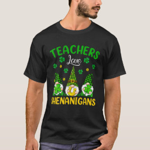 Teacher Love Shenanigans St Patrick Day Three Gnom T-Shirt