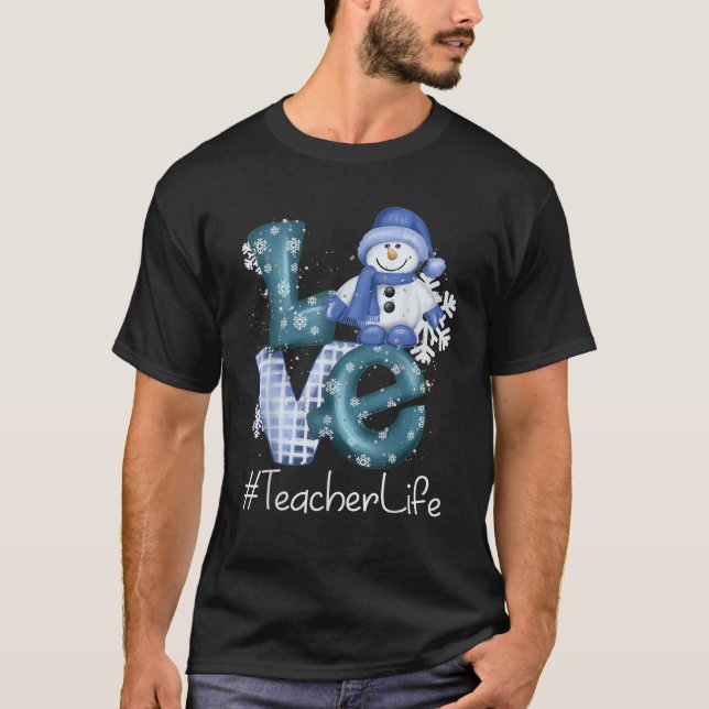 Teacher Love Snowman Xmas Women Winter Season Chri T-Shirt (Front)