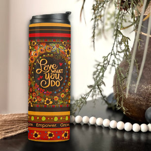 Teacher ‘Love What You Do’ Inspirational Thermal Tumbler