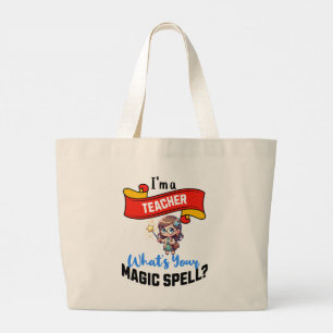 Teacher Magic Spell – Fun Gift Idea Large Tote Bag