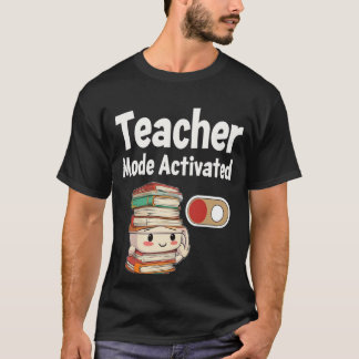 Teacher Mode Activated Back to School Tee