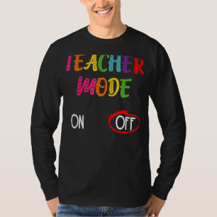 Teacher Mode Off End Of The Year Hello Summer T-Shirt