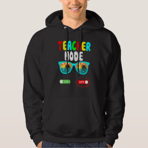 Teacher Mode Off Last Day Of School Summer Vacatio Hoodie