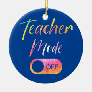 Teacher Mode Off Tie Dye Last Day Of School Ceramic Tree Decoration