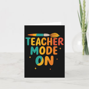 Teacher Mode On Back To School Funny School Teache Card
