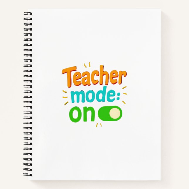 Teacher Mode On Notebook – Funny Spiral Journal fo (Front)