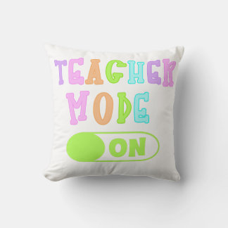Teacher Mode On Pillow