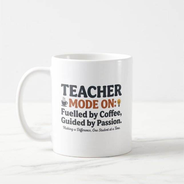 Teacher Mode On style quotes Coffee Mug (Left)