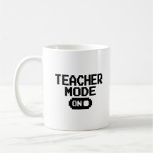 "Teacher Mode on" Teacher Appreciation Coffee Mug
