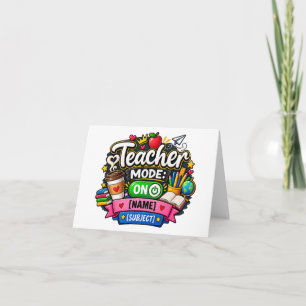 Teacher Mode: ON Thank You Card