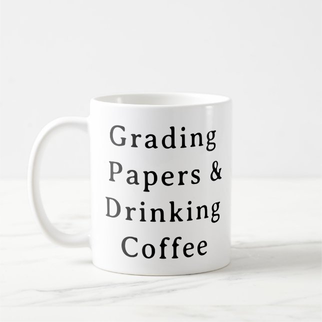 Teacher Mug – Grading Papers & Drinking Coffee (Left)
