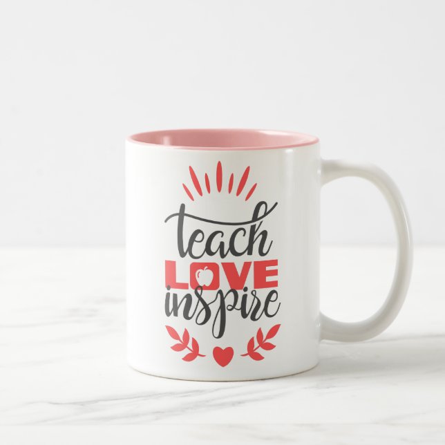 Teacher Mug - Teach Love Inspire - Pink Love Mug (Right)