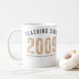 Teacher Mug   Teaching Since 2009