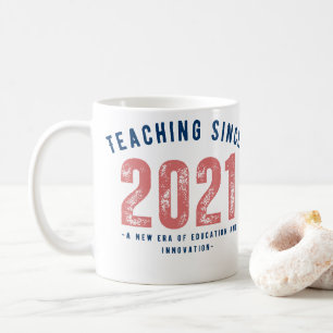 Teacher Mug Teaching Since 20212