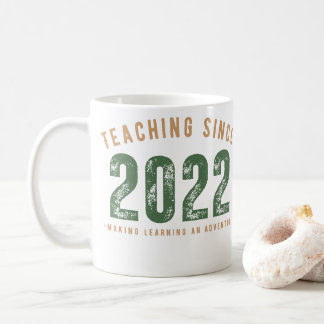 Teacher Mug | Teaching Since 2022