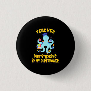 Teacher Multitasking Humor 3 Cm Round Badge