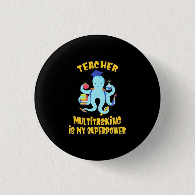 Teacher Multitasking Humor 3 Cm Round Badge (Front)